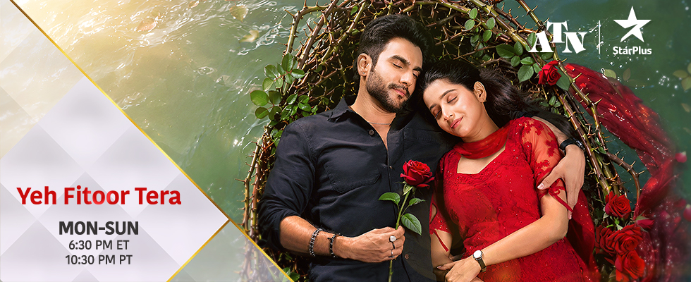 yeh fitoor tera atn star plus
