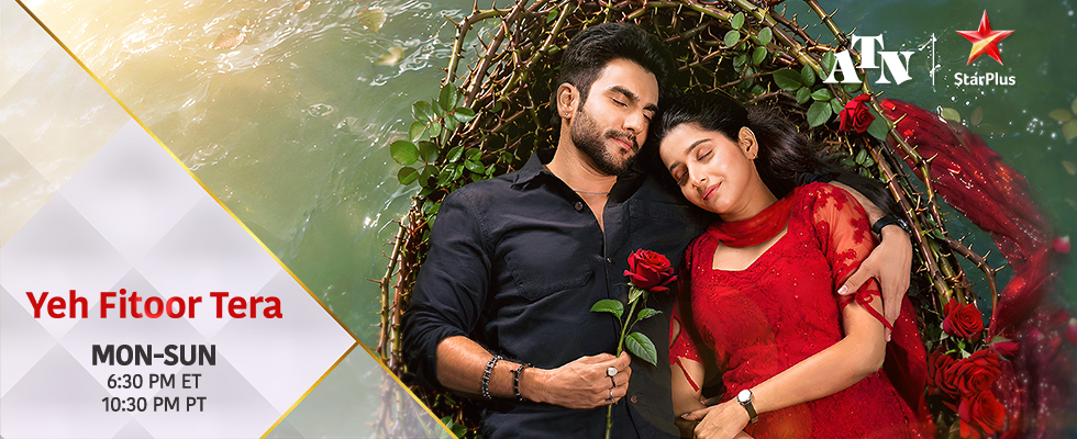 yeh fitoor tera atn star plus